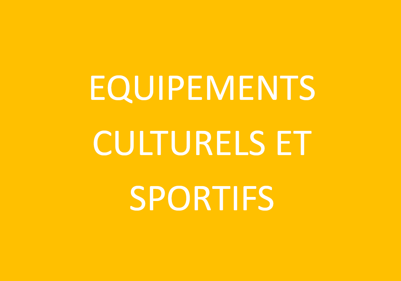 Equipements culturels et sportifs
